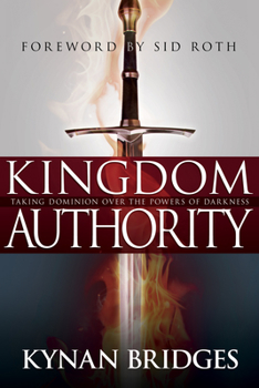Paperback Kingdom Authority: Taking Dominion Over the Powers of Darkness Book