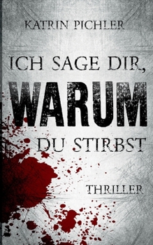 Paperback Ich sage dir, warum du stirbst [German] Book