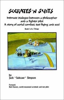 Paperback Socrates and Suits: Dialogue Between a Philosopher and a Fighter Pilot Book