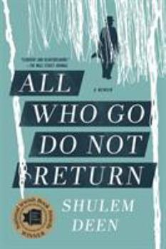 Paperback All Who Go Do Not Return: A Memoir Book