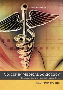 Paperback Voices in Medical Sociology: Contemporary and Historical Perspectives Book