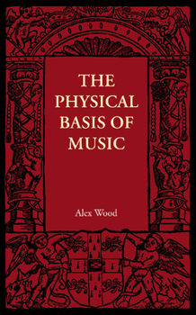 Paperback The Physical Basis of Music Book