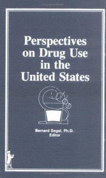 Hardcover Perspectives on Drug Use in the United States Book