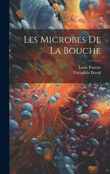 Hardcover Les microbes de la bouche [French] Book