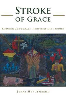 Paperback Stroke of Grace: Knowing God's Grace in Distress and Triumph Book