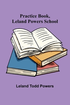 Paperback Practice Book, Leland Powers School Book