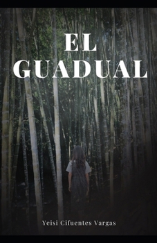 Paperback El Guadual [Spanish] Book