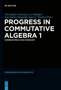 Hardcover Progress in Commutative Algebra 1: Combinatorics and Homology Book
