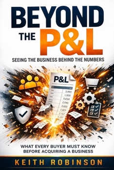 Beyond the P&L: Seeing the Business Behind the Numbers