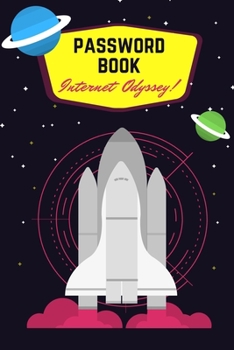 Paperback Password Book: Password Logbook With Spaceship To Protect Usernames and Passwords - Internet Password Book - Includes Alphabetical In Book