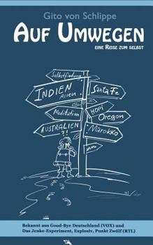 Paperback Auf Umwegen: Eine Reise zum Selbst [German] Book