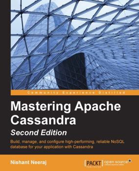 Paperback Mastering Apache Cassandra - Second Edition Book