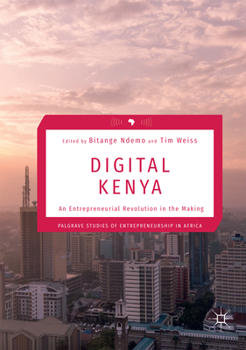 Paperback Digital Kenya: An Entrepreneurial Revolution in the Making Book
