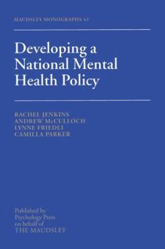 Developing a National Mental Health Policy (Maudsley Monograph)