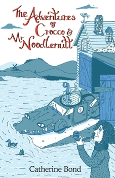 Paperback The Adventures of Crocco & Mr Noodlenut Book