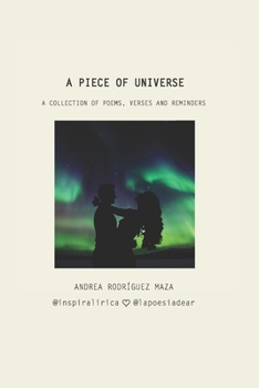 Paperback A Piece of Universe: A collection of poems, verses and reminders Book