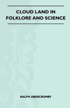 Paperback Cloud Land In Folklore And Science (Folklore History Series) Book