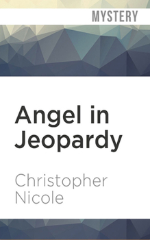 Angel in Jeopardy - Book #4 of the Anna Fehrbach, the Angel