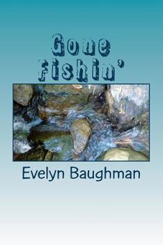 Paperback Gone Fishin': Large Print Version Book