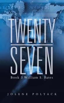 Paperback Twenty-Seven: Book 3 William S. Bates Book
