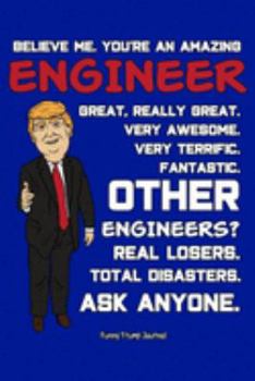 Paperback Funny Trump Journal: Pro Trump Gag Gifts for Engineers (6x9 Engineering Journal) Book