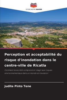 Paperback Perception et acceptabilité du risque d'inondation dans le centre-ville de Ricatla [French] Book