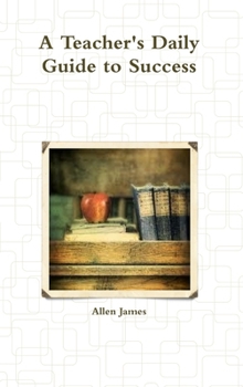 Hardcover A Teacher's Daily Guide to Success Book