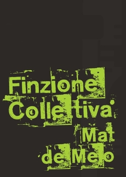 Paperback Finzione Collettiva [Italian] Book