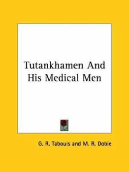 Paperback Tutankhamen And His Medical Men Book