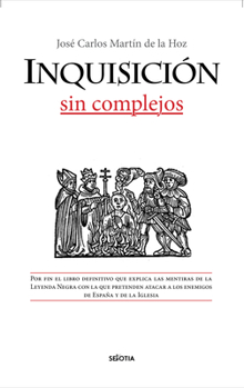 Paperback Inquisicion Sin Complejos [Spanish] Book