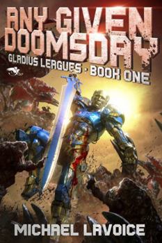 Any Given Doomsday (Gladius Leagues)
