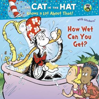 How Wet Can You Get? - Book  of the Cat in the Hat's Learning Library