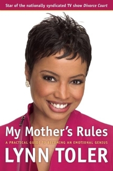 Paperback My Mother's Rules: A Practical Guide to Becoming an Emotional Genius Book