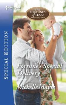 Fortune's Special Delivery - Book #4 of the Fortunes of Texas: All Fortune's Children