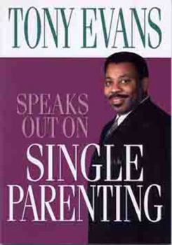 Paperback Tony Evans Speaks Out on Single Parenting Book