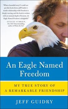 Paperback An Eagle Named Freedom Book