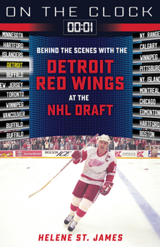 Paperback On the Clock: Detroit Red Wings: Behind the Scenes with the Detroit Red Wings at the NHL Draft Book