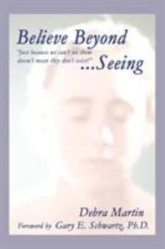 Paperback Believe Beyond Seeing Book