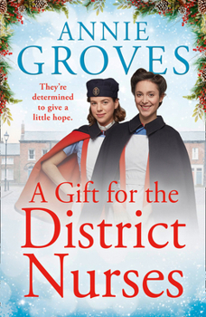 A Gift for the District Nurses - Book #4 of the District Nurse