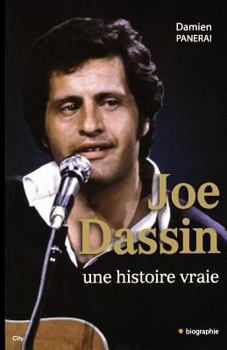 Paperback Joe Dassin Une histoire vraie (City Editions) (French Edition) [French] Book