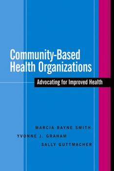 Paperback Community-Based Health Organizations: Advocating for Improved Health Book