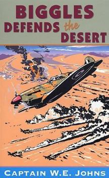 Paperback Biggles Defends the Desert Book