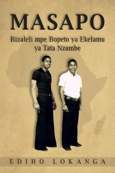 Paperback Masapo: Bizaleli Mpe Bopeto YA Ekelamu YA Tata Nzambe [Lingala] Book