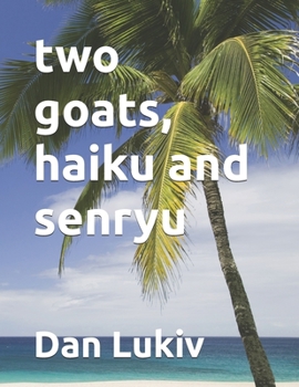 Paperback two goats, haiku and senryu Book