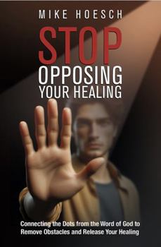 Paperback Stop Opposing Your Healing Book