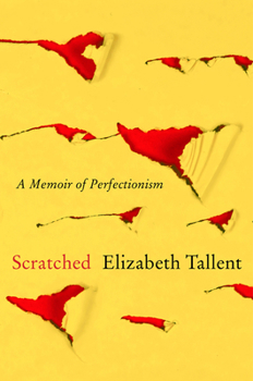 Paperback Scratched: A Memoir of Perfectionism Book
