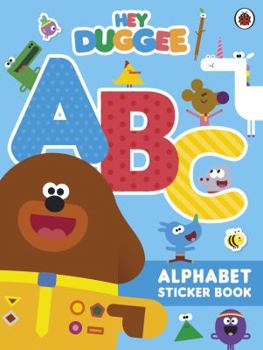 Paperback Hey Duggee: ABC: Alphabet Sticker Book