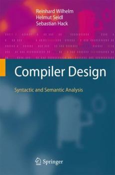 Hardcover Compiler Design: Syntactic and Semantic Analysis Book