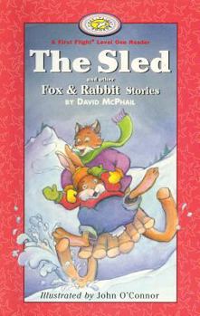 Paperback The Sled and other Fox and Rabbit Stories (First Flight Level 1) Book