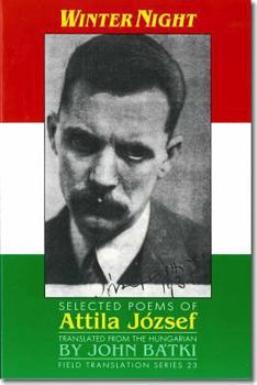 Paperback Winter Night: Selected Poems of Attila Jozsef Volume 23 Book